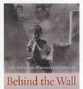 Behind The Wall by Rich Wiles: A book review by Theresa Wolfwood